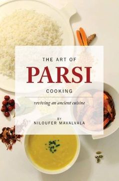 portada The Art of Parsi Cooking: Reviving an Ancient Cuisine
