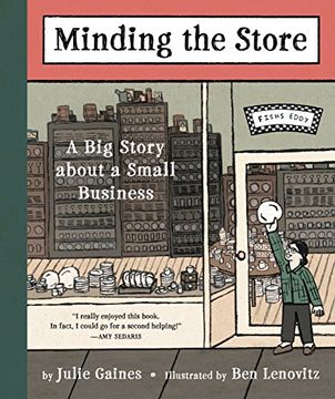 portada Minding the Store: How we Started a Business, Hired our Mothers, Broke Some Dishes, Fired our Mothers, Picked up the Pieces, Grew, Shrank, Grew Again, and Built Fishs Eddy (in English)
