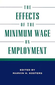 portada The Effects of the Minimum Wage on Employment (en Inglés)