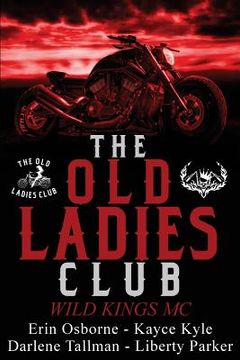 portada The Old Ladies Club Book 1: Wild Kings MC