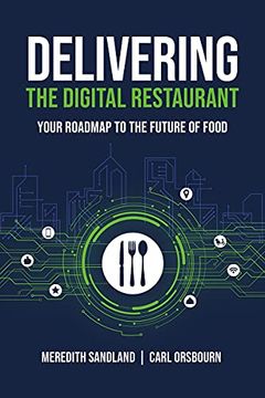 portada Delivering the Digital Restaurant: Your Roadmap to the Future of Food (en Inglés)