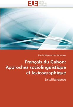 portada Francais Du Gabon: Approches Sociolinguistique Et Lexicographique