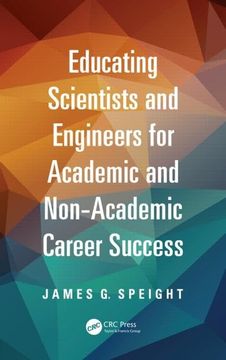portada Educating Scientists and Engineers for Academic and Non-Academic Career Success