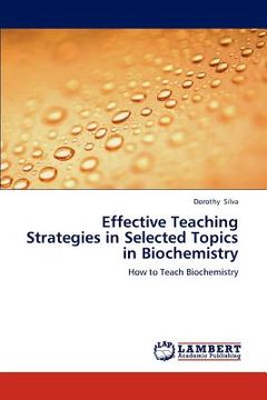 portada effective teaching strategies in selected topics in biochemistry (in English)