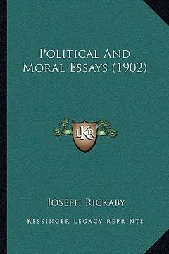 portada political and moral essays (1902) (en Inglés)