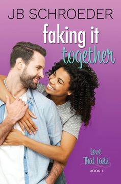 portada Faking It Together: Contemporary Romance with a Twist (en Inglés)