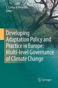 portada Developing Adaptation Policy and Practice in Europe: Multi-Level Governance of Climate Change