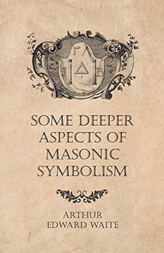 portada Some Deeper Aspects of Masonic Symbolism 