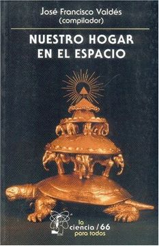 portada Nuestro Hogar en el Espacio (Seccion de Obras de Ciencia y Tecnologia) (in Spanish)