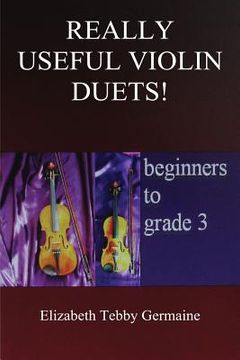 portada Really Useful Violin Duets! Beginners to grade 3 (en Inglés)