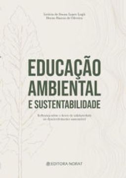 portada Educação Ambiental e Sustentabilidade: Reflexões Sobre o Dever de Solidariedade no Desenvolvimento Sustentável (in Portuguese)