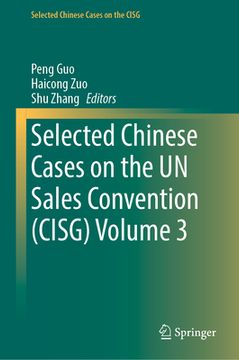 portada Selected Chinese Cases on the Un Sales Convention (Cisg) Vol. 3