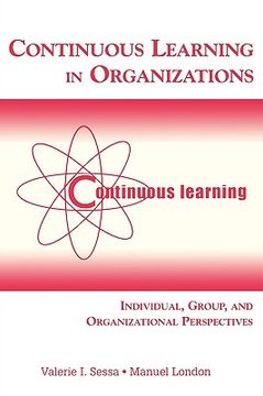 portada continuous learning in organizations: individual, group, and organizational perspectives