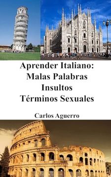 portada Aprender Italiano: Malas Palabras - Insultos - Términos Sexuales