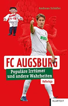portada Fc Augsburg: Populäre Irrtümer und Andere Wahrheiten (Irrtümer und Wahrheiten) (en Alemán)