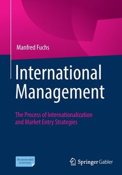 portada International Management: The Process of Internationalization and Market Entry Strategies (in English)