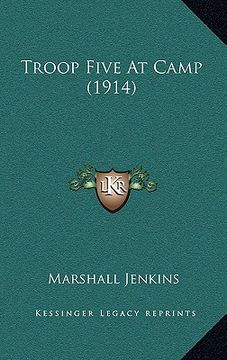 portada troop five at camp (1914) (en Inglés)