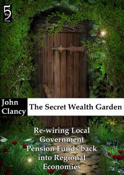 portada The Secret Wealth Garden (en Inglés)