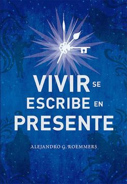 portada Vivir se Escribe en Presente (in Spanish)