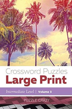 portada Crossword Puzzles Large Print (Intermediate Level) Vol. 3 (en Inglés)