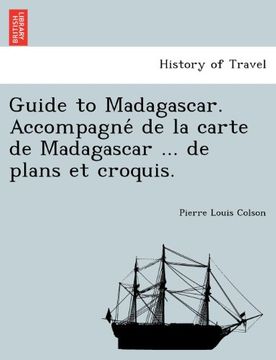 portada Guide to Madagascar. Accompagné de la carte de Madagascar ... de plans et croquis.