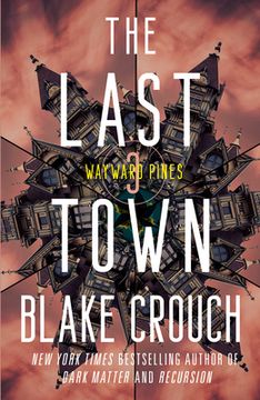 portada The Last Town: Wayward Pines: 3 (The Wayward Pines Trilogy) (en Inglés)