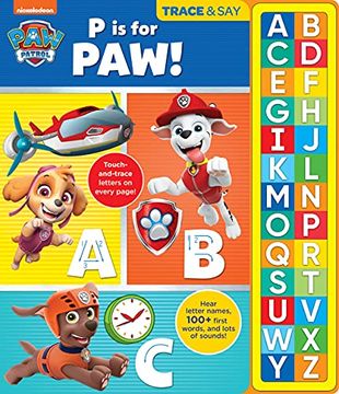 portada Paw Patrol Chase, Skye, Marshall, and More! - Trace and say 26-Button Early Learning Sound Book - Alphabet, 100+ First Words, and More! - pi Kids 