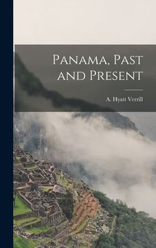 portada Panama, Past and Present (in English)