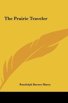 portada the prairie traveler the prairie traveler (en Inglés)