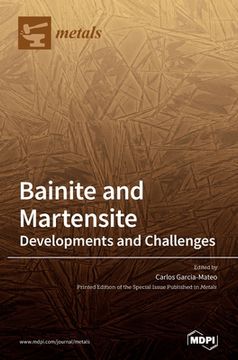 portada Bainite and Martensite: Developments and Challenges (in English)