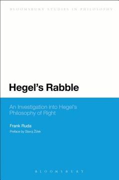 portada Hegel's Rabble: An Investigation Into Hegel's Philosophy of Right (en Inglés)
