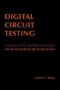 portada digital circuit testing: a guide to dft and other techniques (in English)