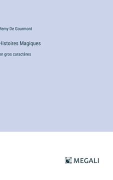 portada Histoires Magiques: en gros caractères (en Francés)