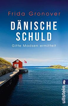 portada Dänische Schuld: Gitte Madsen Ermittelt (Ein Gitte-Madsen-Krimi, Band 2) (en Alemán)