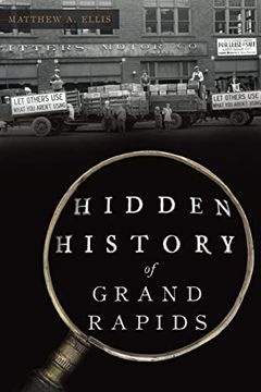 portada Hidden History of Grand Rapids (en Inglés)