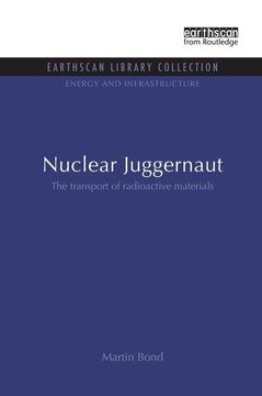 portada Nuclear Juggernaut: The Transport of Radioactive Materials (in English)