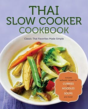 portada Thai Slow Cooker Cookbook: Classic Thai Favorites Made Simple