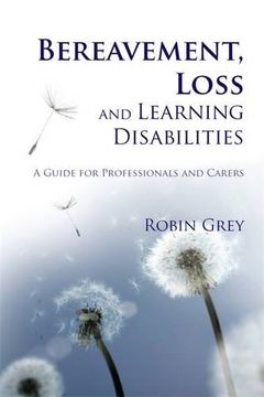 portada Bereavement, Loss and Learning Disabilities: A Guide for Professionals and Carers (in English)