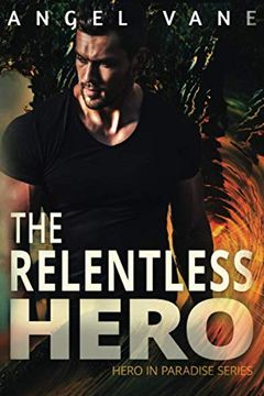 portada The Relentless Hero: 2 (Hero in Paradise) (in English)