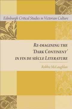 portada re-imagining the `dark continent` in fin de siecle literature