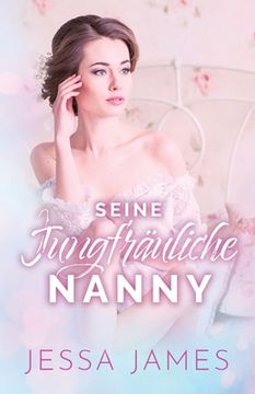 portada Seine jungfräuliche Nanny: (Großdruck) (in German)