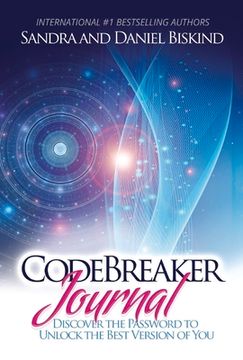 portada Codebreaker Journal: Discover the Password to Unlock the Best Version of You Volume 1 (en Inglés)