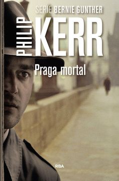 portada Praga Mortal: Serie Bernie Gunther Viii (Novela Policíaca Bib)