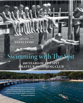 portada Swimming with the Spit: 100 Years of the Spit Amateur Swimming Club (en Inglés)