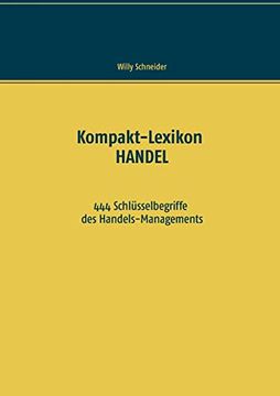 portada Kompakt-Lexikon Handel: 444 Schlüsselbegriffe des Handels-Managements (en Alemán)