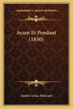 portada Avant Et Pendant (1850) (in French)