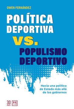 portada Política deportiva vs. Populismo deportivo