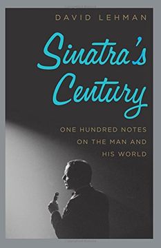 portada Sinatra's Century: One Hundred Notes on the man and his World 