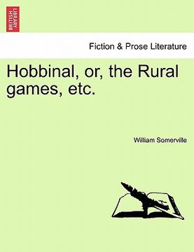 portada hobbinal, or, the rural games, etc. (en Inglés)