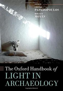 portada The Oxford Handbook of Light in Archaeology (Oxford Handbooks) (en Inglés)